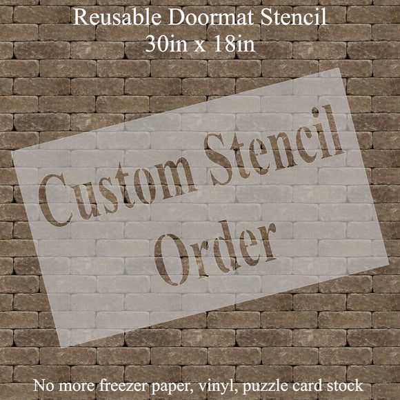 Doormat Stencil 18in x 30in - Your own design